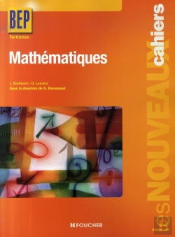 Bertrand.pt - Les Nouveaux Cahiers; Mathématiques ; Bep Tertiaires ; Livre Pochette