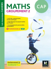 Les Nouveaux Cahiers : Mathématiques ; Cap, Groupement 2 ; Livre Élève