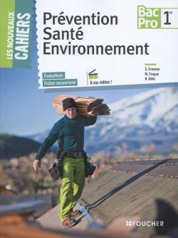 Bertrand.pt - Les Nouveaux Cahiers Prevention Sante Environnement 1re Bac Pro