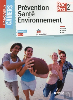 Bertrand.pt - Les Nouveaux Cahiers Prevention Sante Environnement 2de Bac Pro