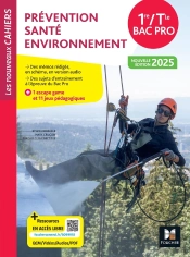 Les Nouveaux Cahiers : Prévention Santé Environnement (Pse) ; 1re, Terminale Bac Pro ; Livre Élève