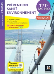 Les Nouveaux Cahiers - Prevention Sante Environnement (Pse) - 1re-Tle Bac Pro - 2023 - Livre Eleve
