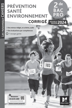 Bertrand.pt - Les Nouveaux Cahiers : Prévention Santé Environnement (Pse) ; 2de Bac Pro ; Corrigé