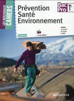 Bertrand.pt - Les Nouveaux Cahiers Prevention Sante Environnement Tle Bac Pro