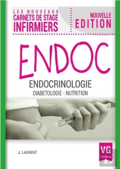 Les Nouveaux Carnets De Stage Infirmiers : Endocrinologie ; Diabétologie, Nutrtion
