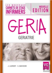 Les Nouveaux Carnets De Stage Infirmiers : Gériatrie