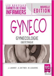 Les Nouveaux Carnets De Stage Infirmiers : Gynécologie, Obstétrique