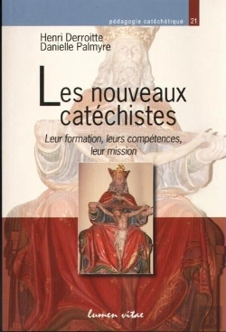 Bertrand.pt - Les Nouveaux Catéchistes ; Leur Formation, Leurs Compétences, Leur Mission