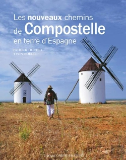 Bertrand.pt - Les Nouveaux Chemins De Compostelle En Terre D'Espagne