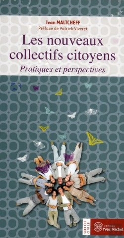 Bertrand.pt - Les Nouveaux Collectifs Citoyens ; Pratiques Et Perspectives