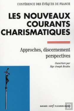 Bertrand.pt - Les Nouveaux Courants Charismatiques ; Approches, Discernement, Perspectives