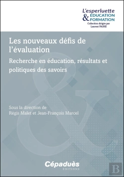 Bertrand.pt - Les Nouveaux Défis De L'Évaluation : Recherche En Éducation, Résultats Et Politiques Des Savoirs