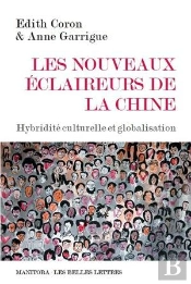 Les Nouveaux Éclaireurs De La Chine ; Hybridité Culturelle Et Globalisation