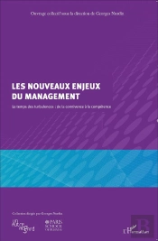 Les Nouveaux Enjeux Du Management ; Le Temps Des Turbulences : De La Connivence À La Compétence