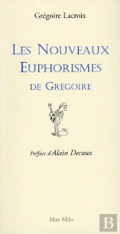 Les Nouveaux Euphorismes De Grégoire
