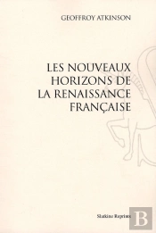 Les Nouveaux Horizons De La Renaissance Francaise. (1935)