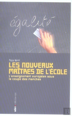 Bertrand.pt - Les Nouveaux Maîtres De L'École : L'Enseignement Européen Sous La Coupe Des Marchés