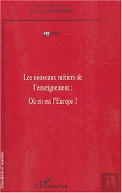 Les Nouveaux Metiers De L'Enseignement : Ou En Est L'Europe ?