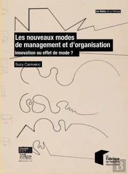 Bertrand.pt - Les Nouveaux Modes De Management Et D'Organisation : Innovation Ou Effet De Mode ?