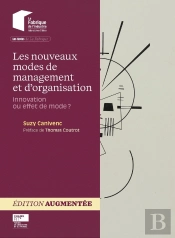 Les Nouveaux Modes De Management Et D'Organisation : Innovation Ou Effet De Mode ?