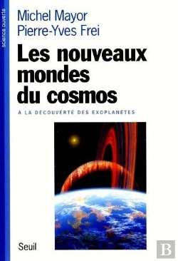 Bertrand.pt - Les Nouveaux Mondes Du Cosmos ; À La Découverte Des Exoplanètes