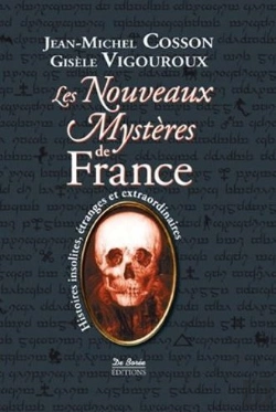 Bertrand.pt - Les Nouveaux Mystères De France ; Histoires Insolites, Étranges, Criminelles Et Extraordinaires