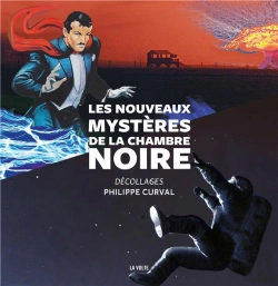 Bertrand.pt - Les Nouveaux Mystères De La Chambre Noire ; Décollages