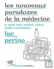 Les Nouveaux Paradoxes De La Medecine