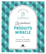Les Nouveaux Produits Miracle