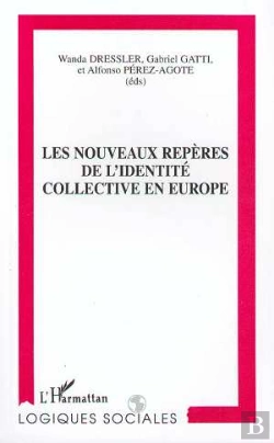 Bertrand.pt - Les Nouveaux Reperes De L'Identite Collective En Europe