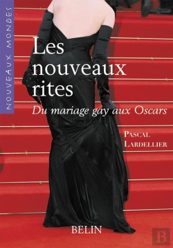Bertrand.pt - Les Nouveaux Rites ; Du Mariage Gay Aux Oscars