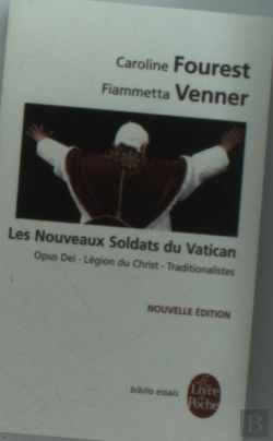 Bertrand.pt - Les Nouveaux Soldats Du Vatican ; Opus Dei, Légion Du Christ, Traditionalistes (Nouvelle Édition)