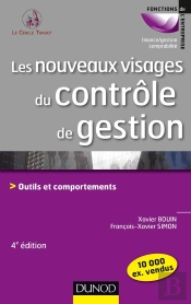 Les Nouveaux Visages Du Contrôle De Gestion ; Outils Et Comportements (4e Édition)