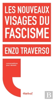 Les Nouveaux Visages Du Fascisme