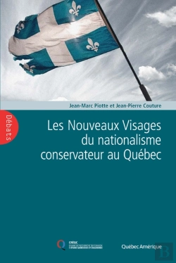 Bertrand.pt - Les Nouveaux Visages Du Nationalisme Conservateur Au Québec