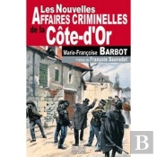 Les Nouvelles Affaires Criminelles De La Côte-D'Or