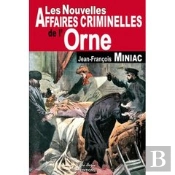Les Nouvelles Affaires Criminelles De L'Orne