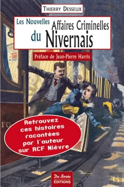 Bertrand.pt - Les Nouvelles Affaires Criminelles Du Nivernais