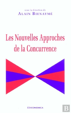 Bertrand.pt - Les Nouvelles Approches De La Concurrence