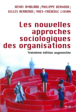 Bertrand.pt - Les Nouvelles Approches Sociologiques Des Organisations - Nouvelle Edition (3e Édition)