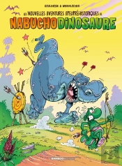 Les Nouvelles Aventures Apeupréhistoriques De Nabuchodinosaure Tome 3