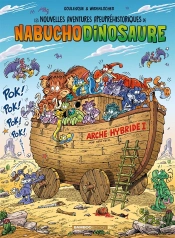 Les Nouvelles Aventures Apeupréhistoriques De Nabuchodinosaure Tome 6