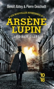 Les Nouvelles Aventures D'Arsène Lupin ; Les Héritiers