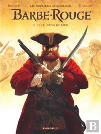 Les Nouvelles Aventures De Barbe-Rouge Tome 2 : Les Chiens De Mer