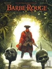 Les Nouvelles Aventures De Barbe-Rouge Tome 5 : L'Île Aux Chimères