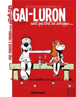 Bertrand.pt - Les Nouvelles Aventures De Gai-Luron Tome 1 : Gai-Luron Sent Que Tout Lui Échappe...