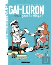 Les Nouvelles Aventures De Gai-Luron Tome 2 : Gai-Luron Passe À L'Attaque !