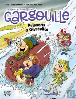 Bertrand.pt - Les Nouvelles Aventures De Gargouille Tome 4 : Frissons De Givreville