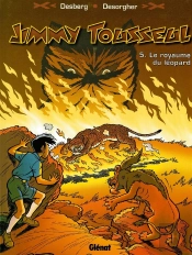 Les Nouvelles Aventures De Jimmy Tousseul Tome 5 ; Le Royaume Du Léopard