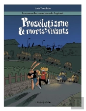 Les Nouvelles Aventures De Lapinot Tome 3 : Prosélytisme & Morts-Vivants
